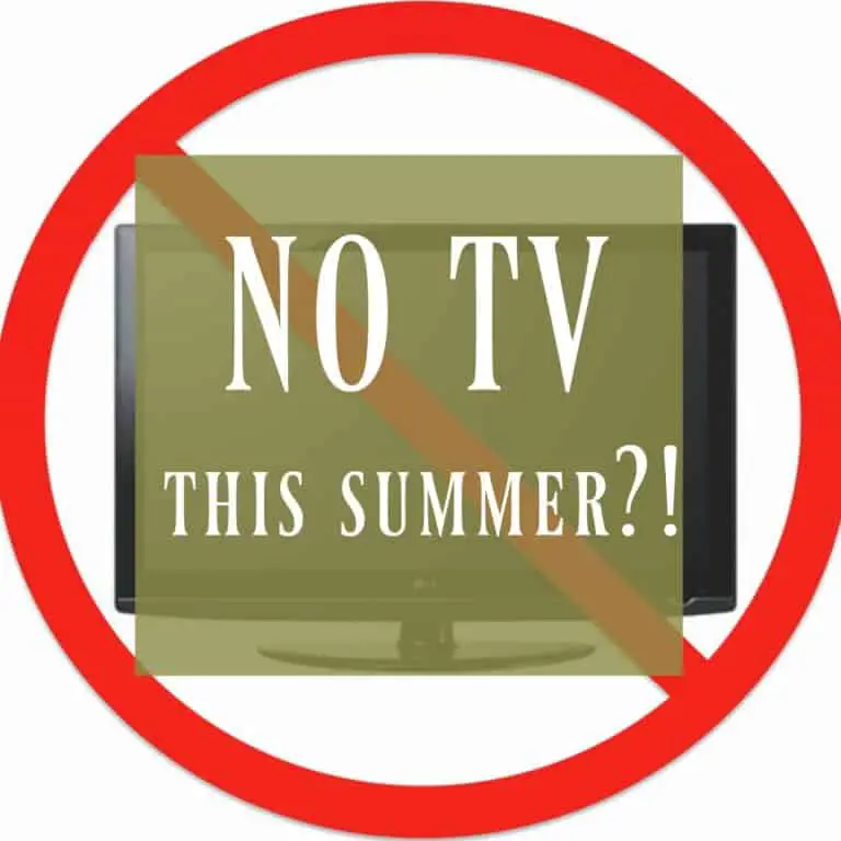 NO TV Summer?! Unexpected Reasons You’ll Want to Turn the TV Off!