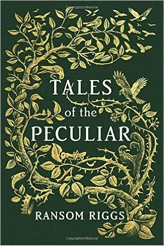 New from Ransom Riggs ~ Tales of the Peculiars