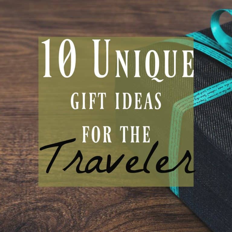 10 Unique Travel Gifts ~ Ideas for the Traveler in Your Life