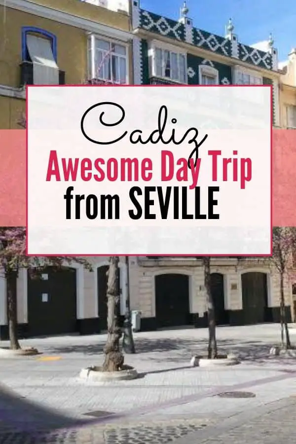 Seville to Cadiz day trip