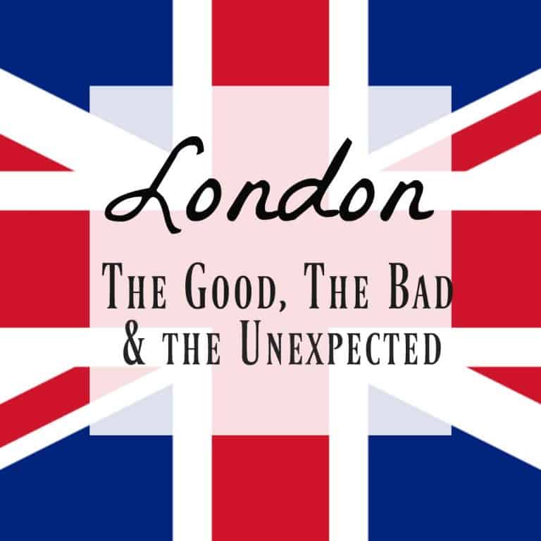 Beautiful London ~ The Good, The Bad and The Unexpected