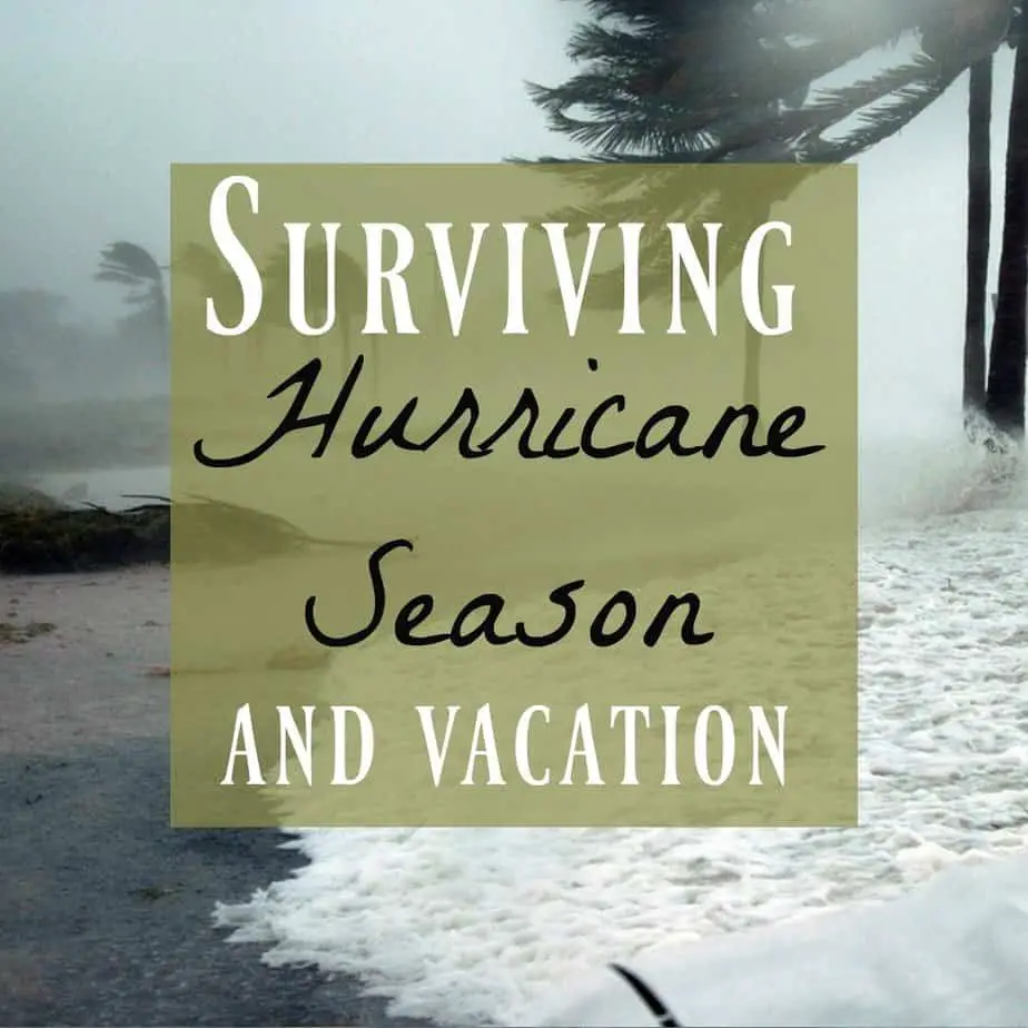 survive hurricane season on vacation