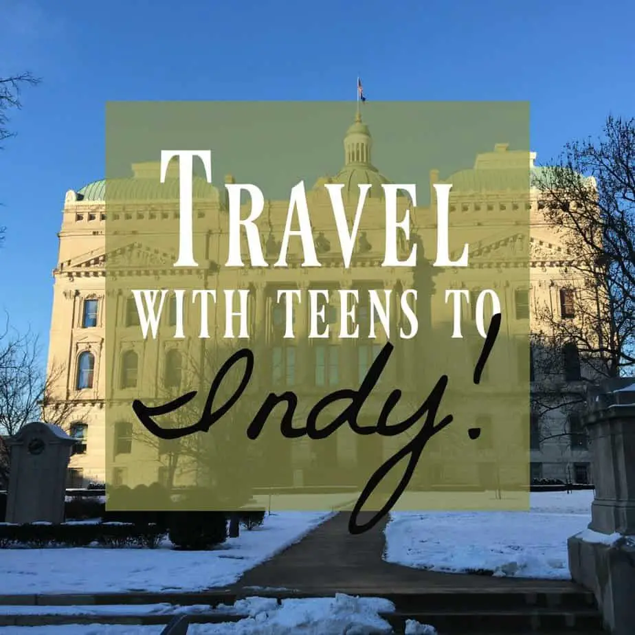 Indianapolis with Teens