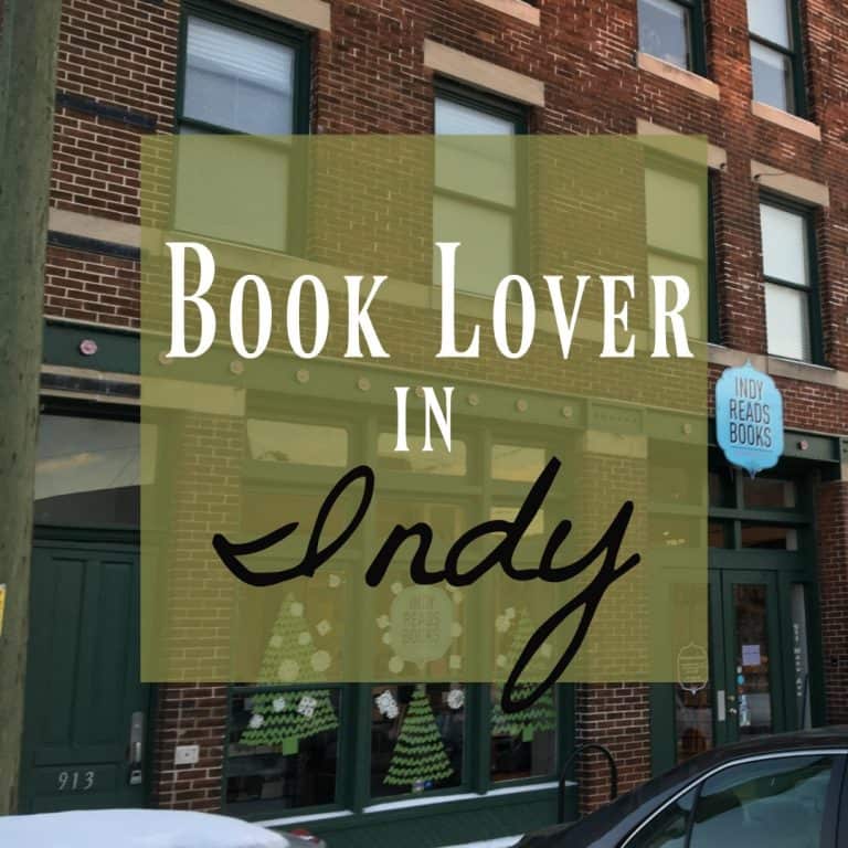 A Book Lover in Indianapolis ~ What you Need to Know