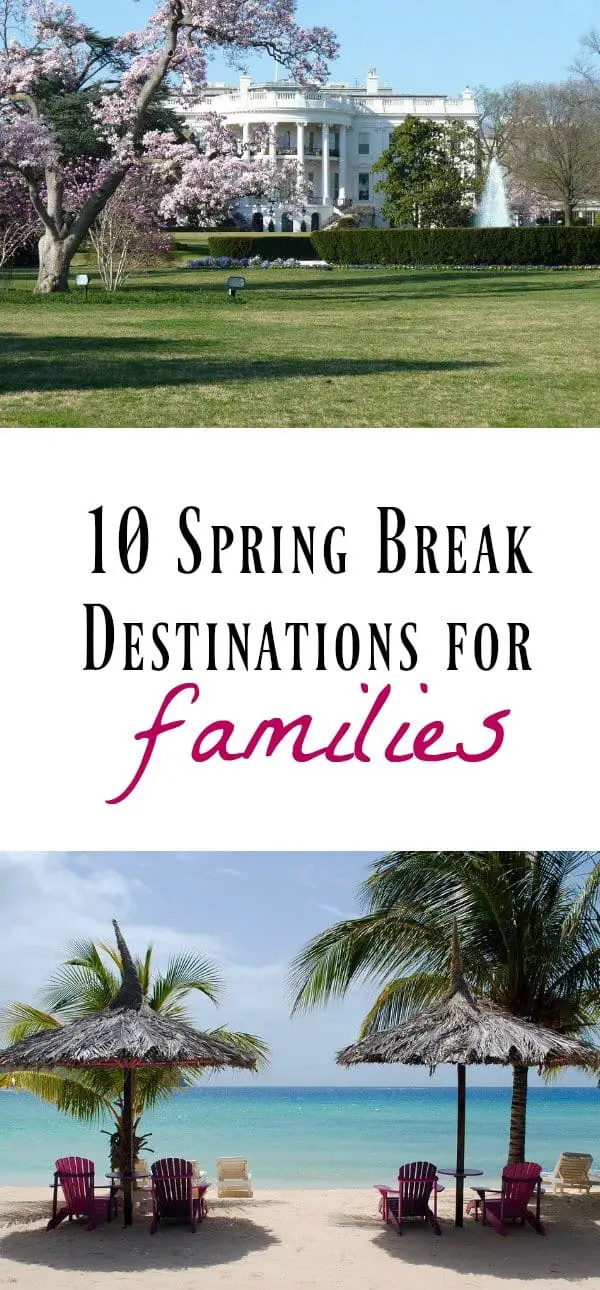 Spring Break ideas for families