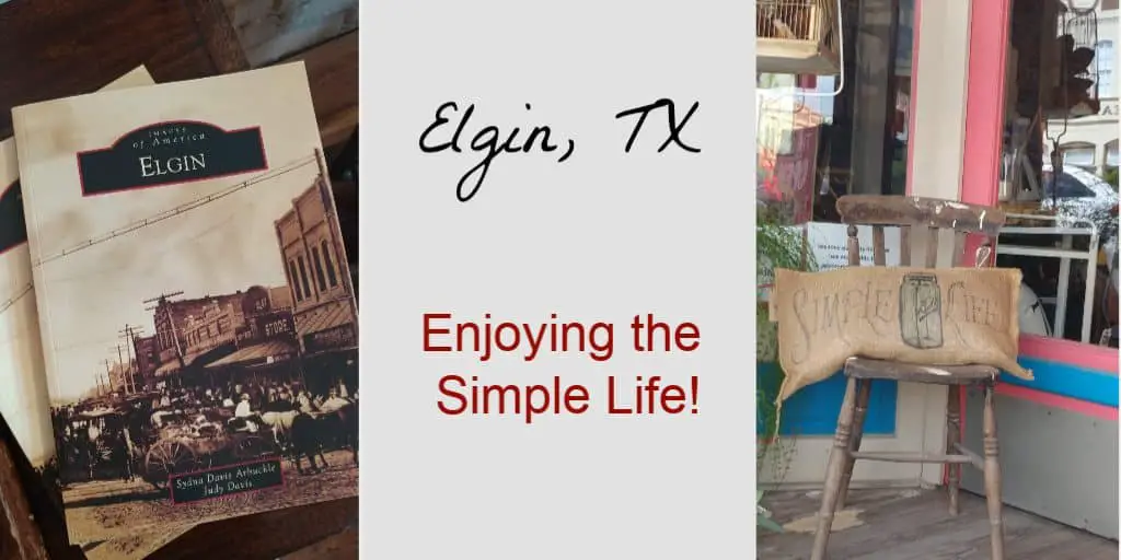 Elgin, TX the simple life