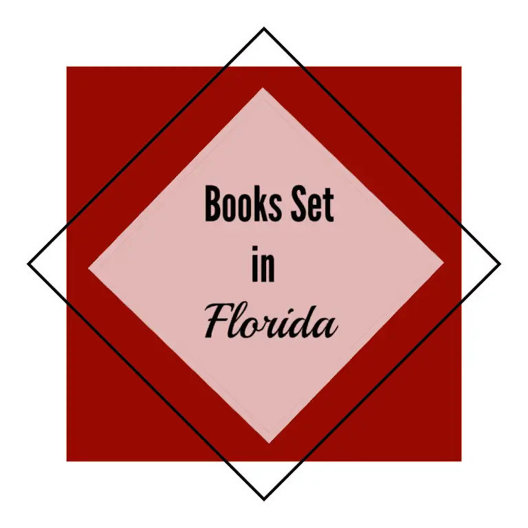 24 Books Set in Florida That will make you want to Visit!