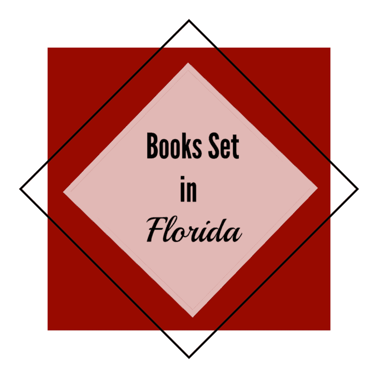 24 Books Set in Florida That will make you want to Visit!