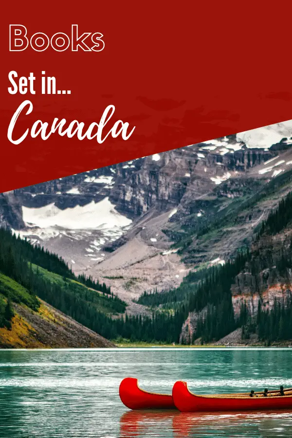 17 Awesome books set in Canada You Need to Read Now A Book Lover's