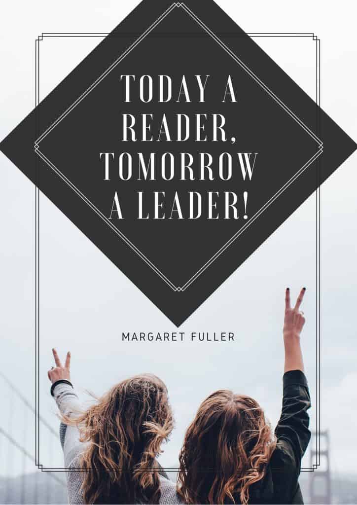 white background with two young girls with long hair holding up peace signs with Margaret Fuller quote: Today a reader, tomorrow a leader.