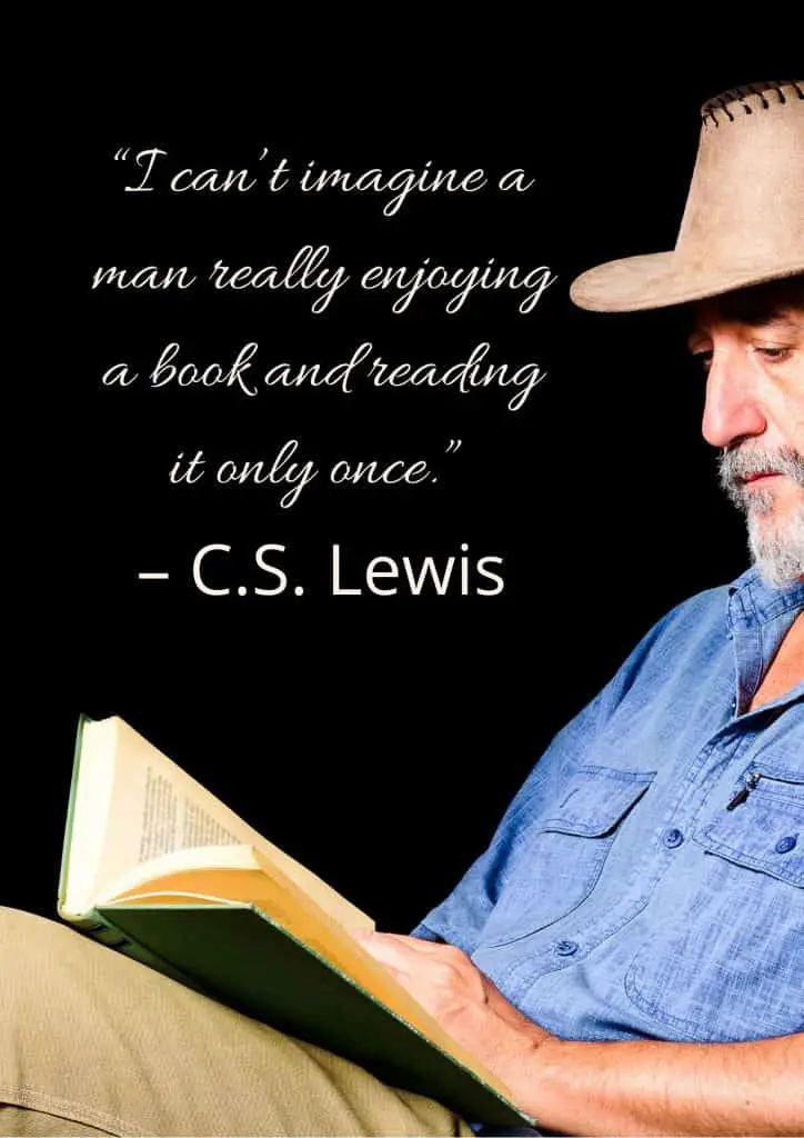 black background, man with beard and mustache, blue shirt and hat reading a book with quote from C.S. Lewis I can't imagine a man really enjoying a book and reading it only once