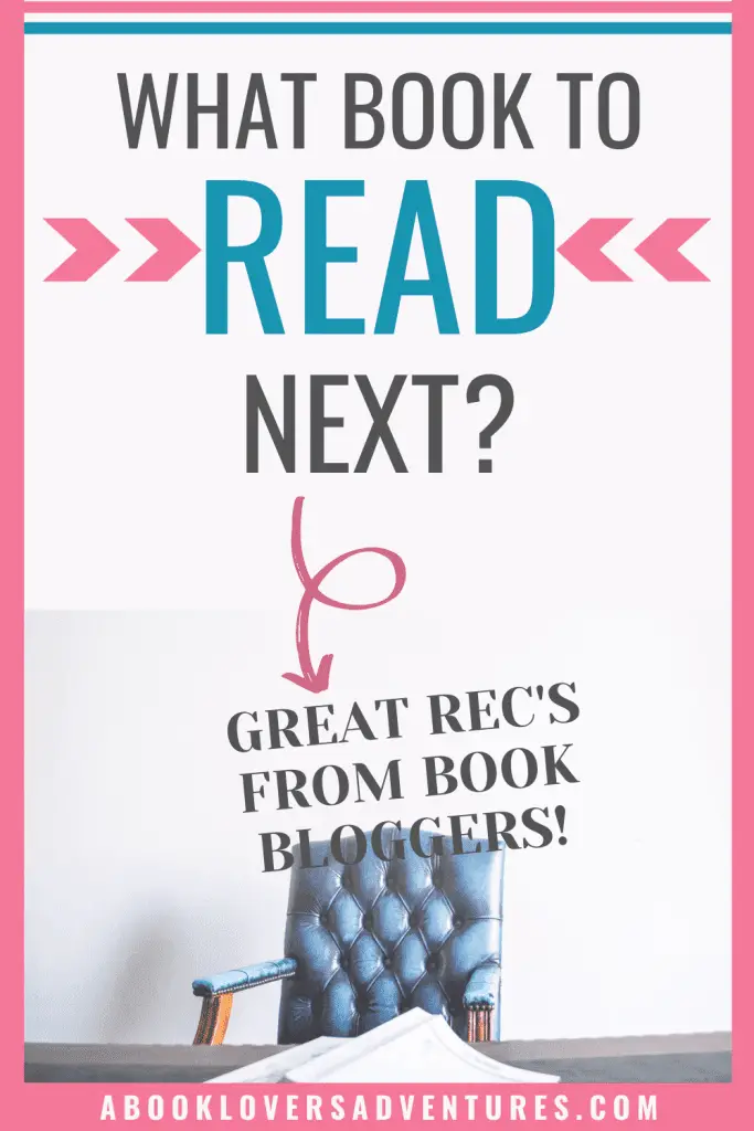 What to read next? Great rec's from book bloggers