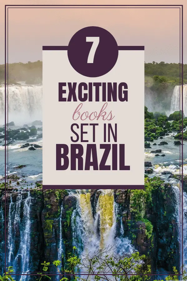 background image of waterfalls in Brazil, overlay says 7 exciting books set in Brazil