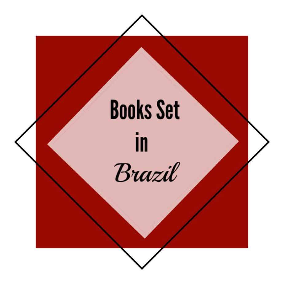 7 fantastic books set in Brazil You'll love | A Book Lover's Adventures
