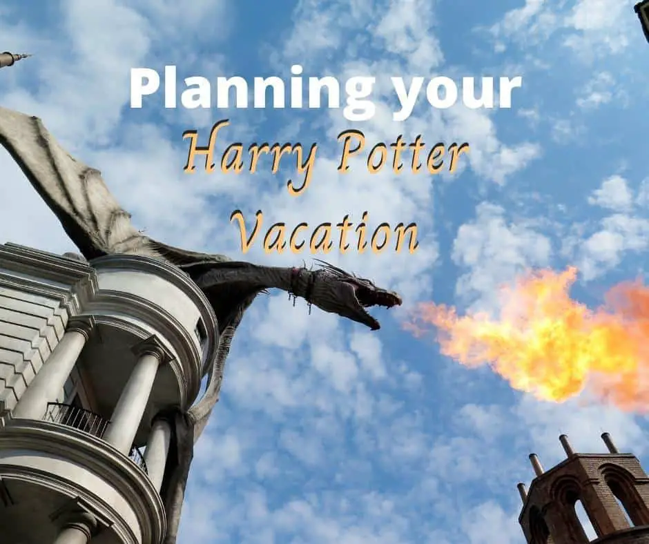 Planning your Harry Potter Vacation in the US might include the Wizarding World in Orlando Florida